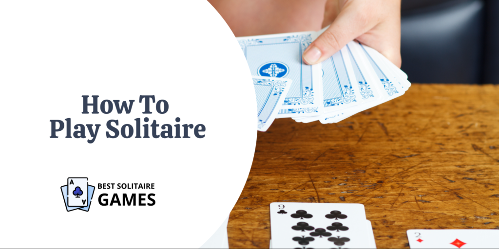 how to play solitaire